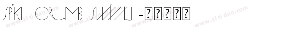 Spike Crumb Swizzle字体转换
